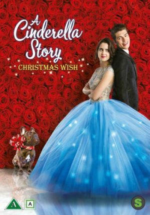 A CINDERELLA STORY - CHRISTMAS WISH A CINDERELLA STORY - CHRISTMAS WISH